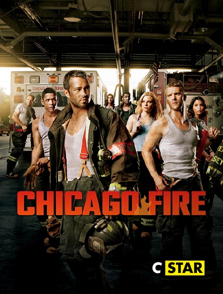 Chicago Fire En Streaming Sur CSTAR - Molotov.tv