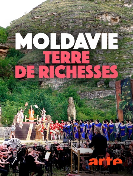 Arte - Moldavie, terre de richesses