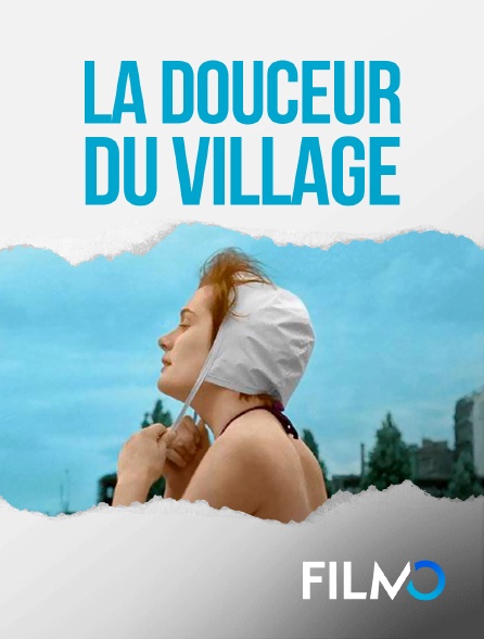 FilmoTV - La douceur du village