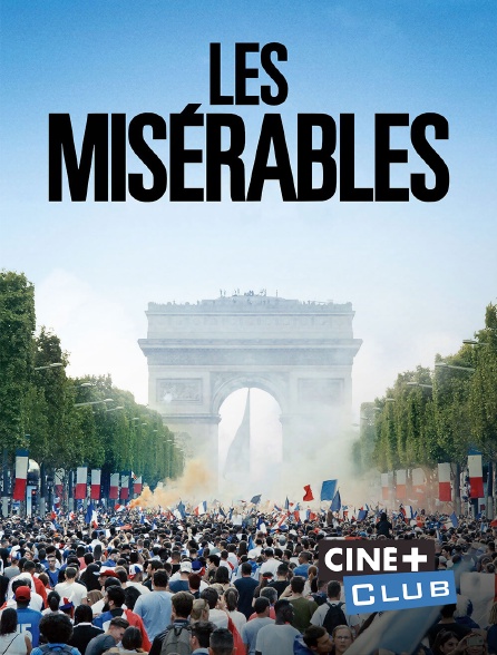 Ciné+ Club - Les misérables
