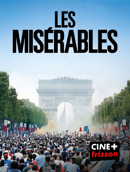 CINE+ Frisson - Les misérables