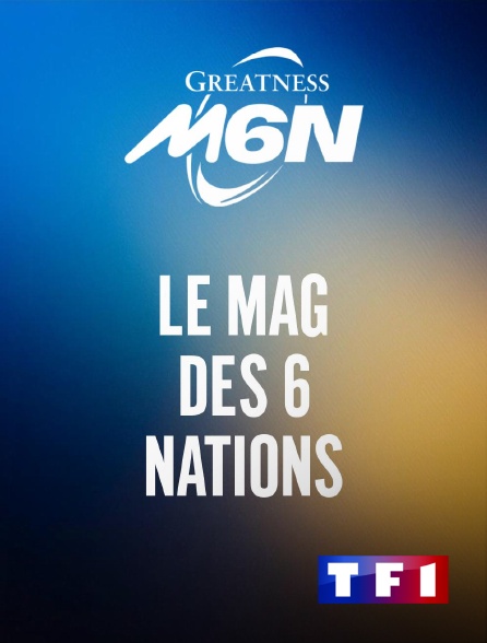 TF1 - Rugby : Le mag des 6 Nations