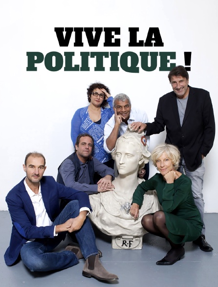 Vive la politique !