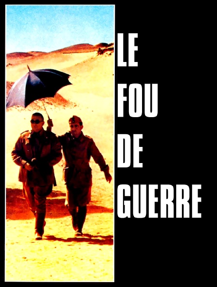 Le fou de guerre