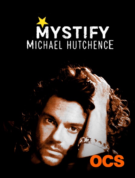 OCS - Mystify : Michael Hutchence