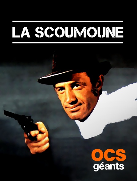 OCS Géants - La Scoumoune