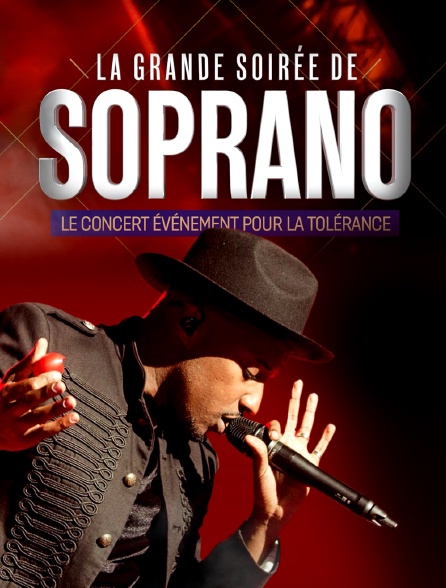 La grande soirée de Soprano : le concert pour la tolérance