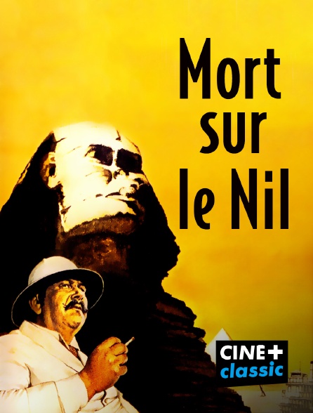 CINE+ Classic - Mort sur le Nil