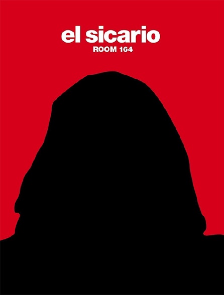 El Sicario, room 164