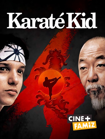 Ciné+ Famiz - Karaté Kid