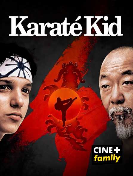 CINE+ Family - Karaté Kid