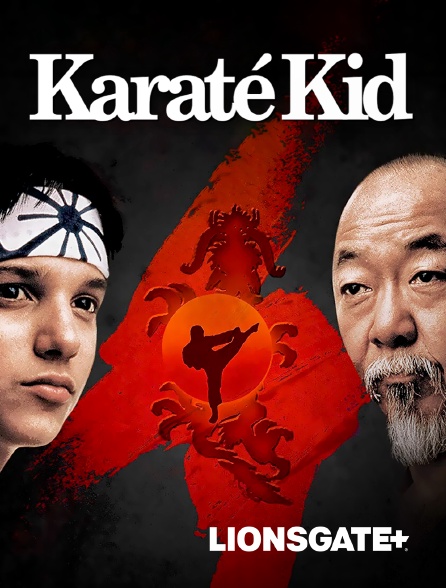 LIONSGATE+ - Karaté Kid