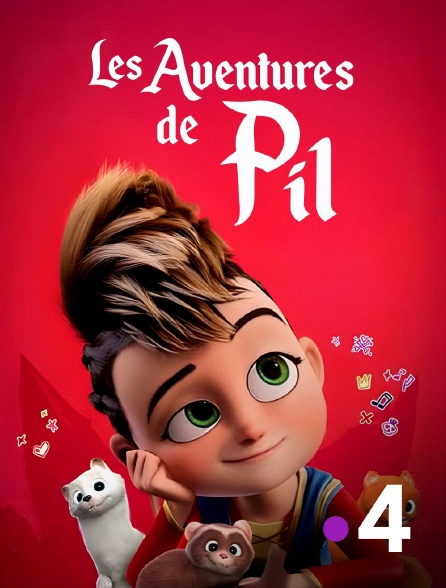 France 4 - Les aventures de Pil