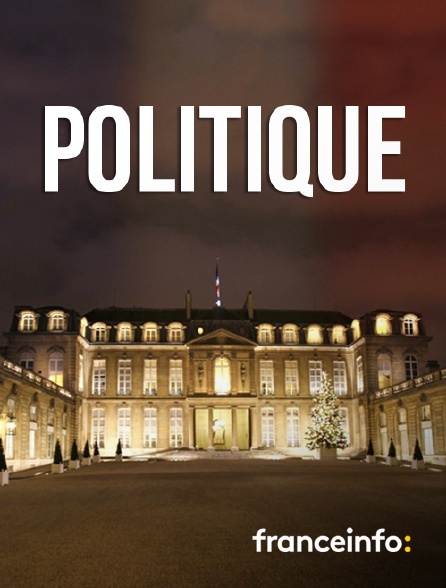 franceinfo: - Questions politiques