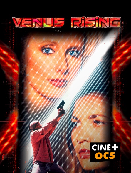 CINÉ Cinéma - Venus Rising