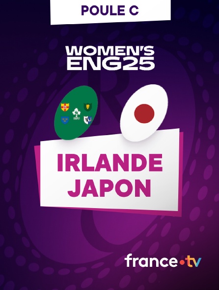 france.tv - Rugby - Coupe du monde féminine 2025 : Irlande / Japon