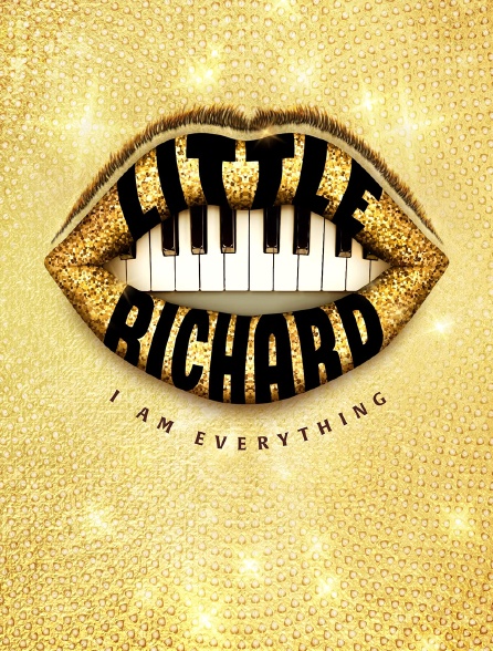 Little Richard : I Am Everything