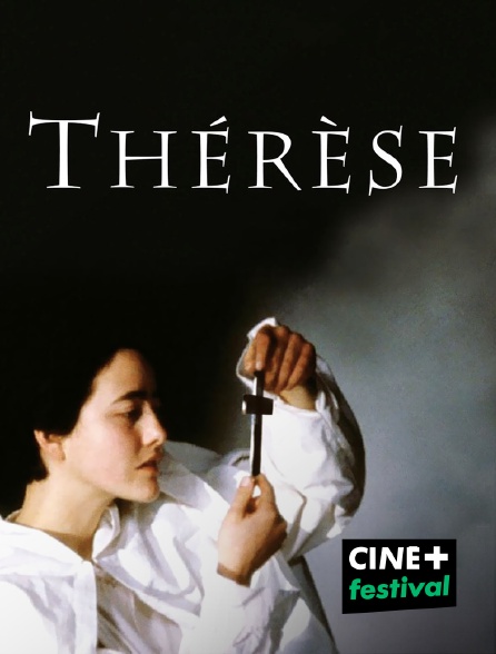 CINE+ Festival - Thérèse