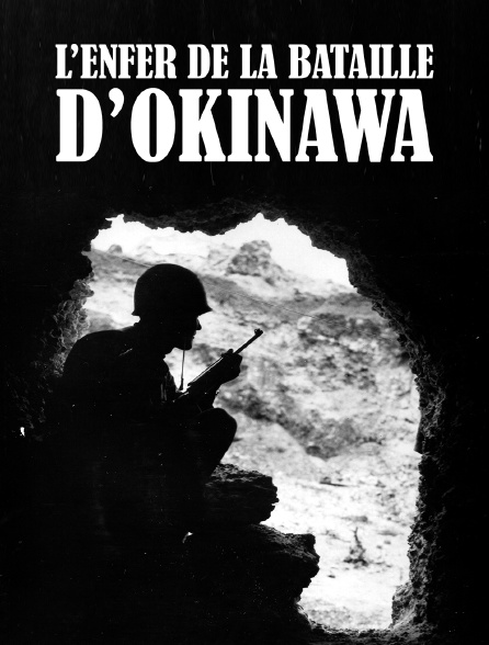 L'enfer de la bataille d'okinawa