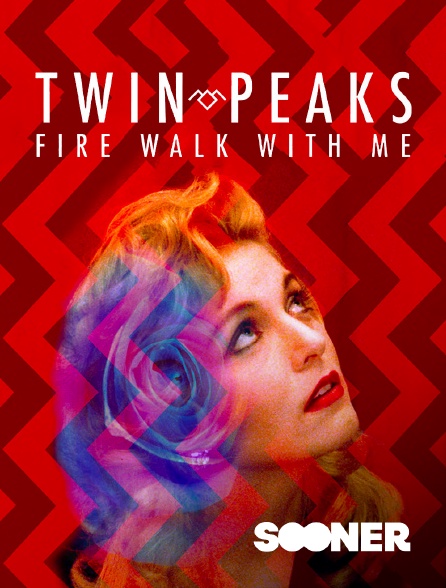 Sooner - Twin Peaks : Fire Walk With Me
