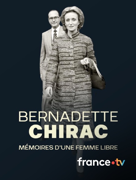 france.tv - Bernadette Chirac, mémoires d'une femme libre