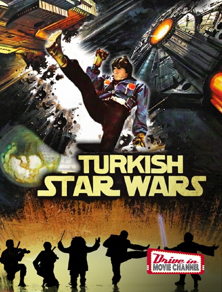 Drive-in Movie Channel - Turkish Star Wars