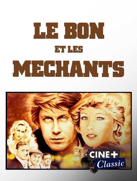 Ciné+ Classic - Le bon et les méchants