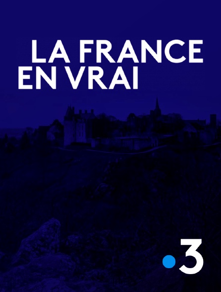 France 3 - La France en vrai