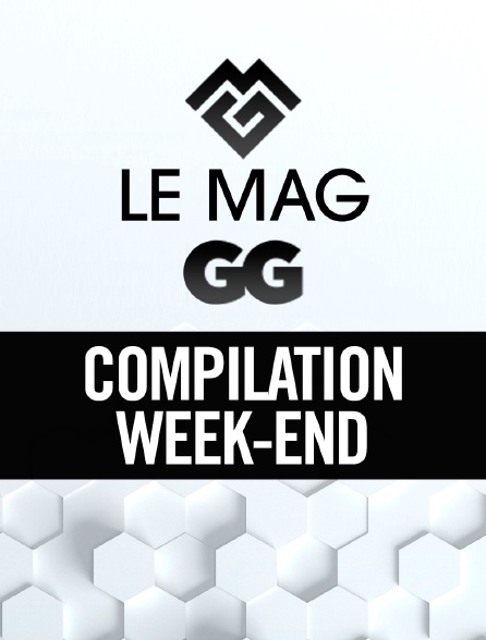 Le MAG GG Compile week-end