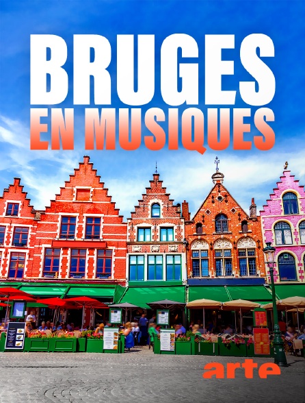 Arte - Bruges en musiques