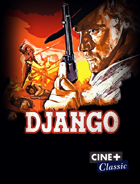 Ciné+ Classic - Django