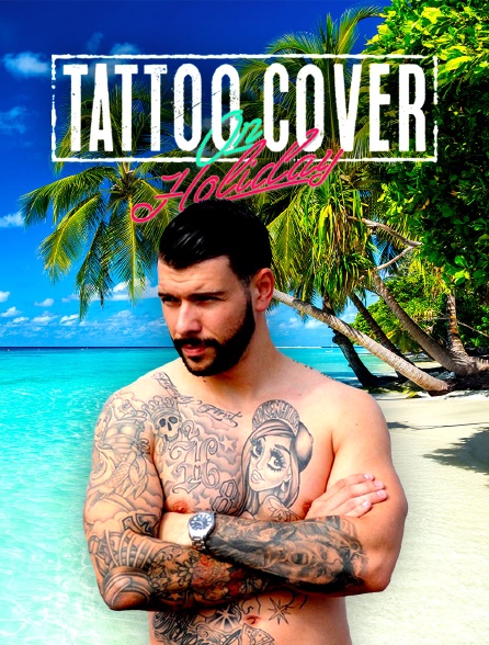 Tattoo Cover : On Holiday