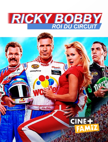 Ciné+ Famiz - Ricky Bobby : roi du circuit