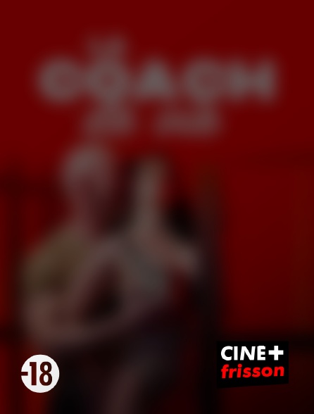 CINE+ Frisson - La coach de vie