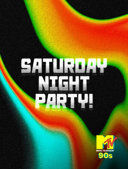 MTV 90' - Saturday Night Party!