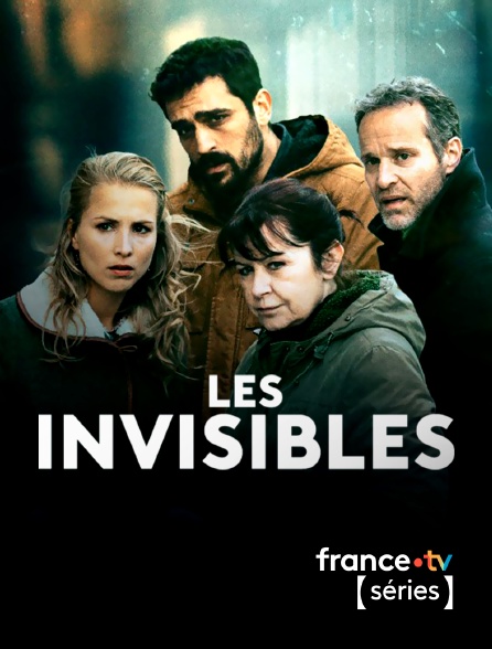 France TV Séries - Les invisibles