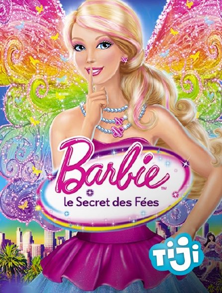 TIJI - Barbie et le secret des fées