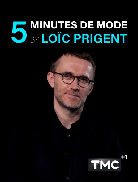 TMC +1 - 5 minutes de mode by Loïc Prigent