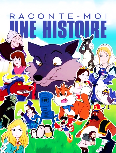 Raconte-moi une histoire