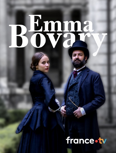 france.tv - Emma Bovary