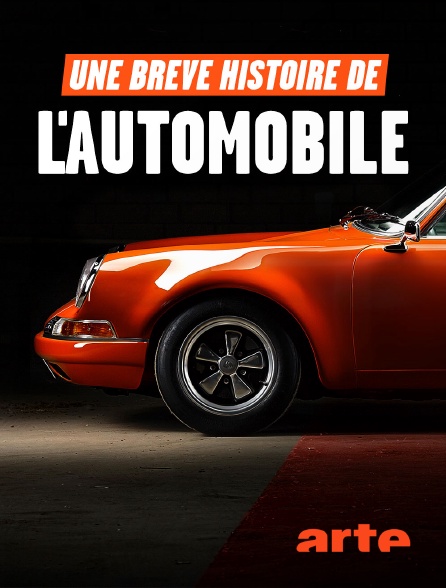 Arte - Une brève histoire de l'automobile