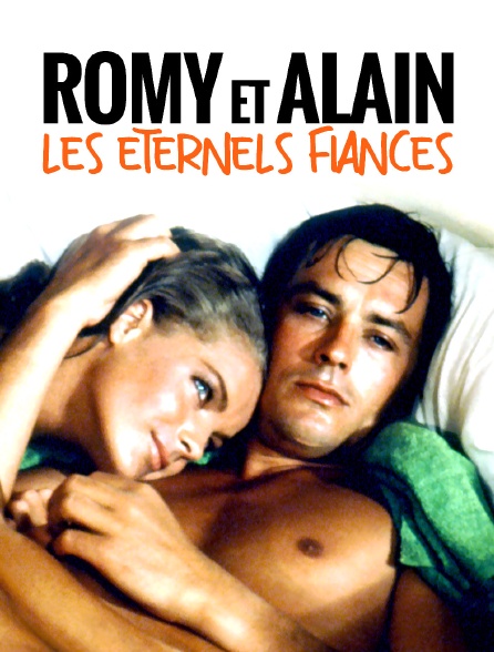 Romy et Alain, les éternels fiancés