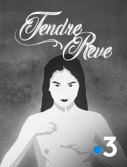 France 3 - Tendre Rêve