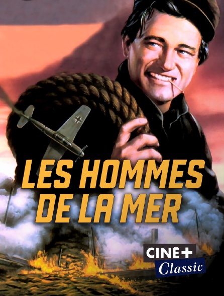 Ciné+ Classic - Les hommes de la mer