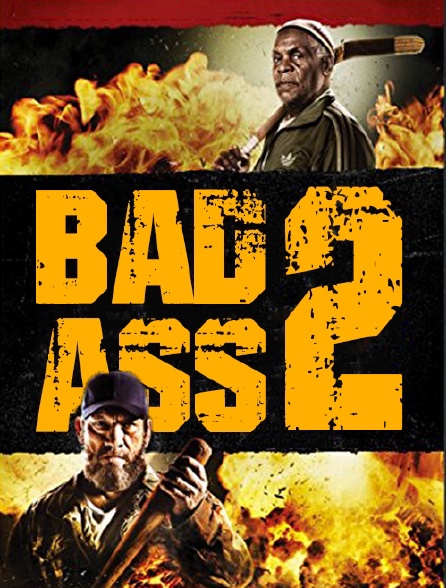 Bad Ass 2