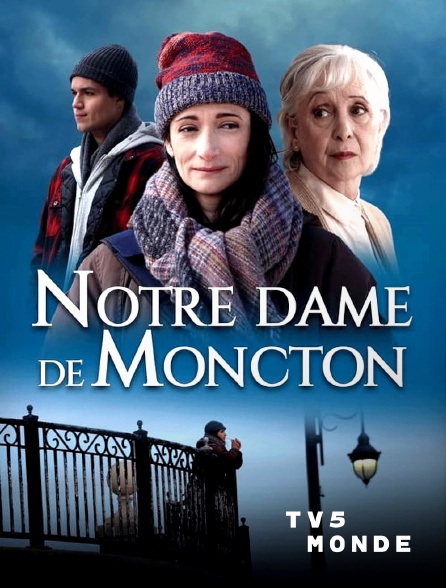 TV5MONDE - Notre Dame de Moncton