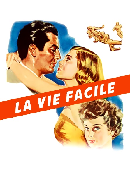 La vie facile