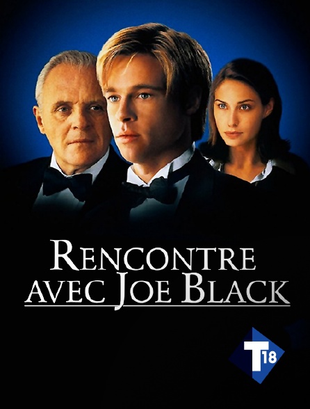 T18 - Rencontre avec Joe Black