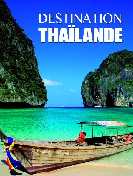 Destination Thailande