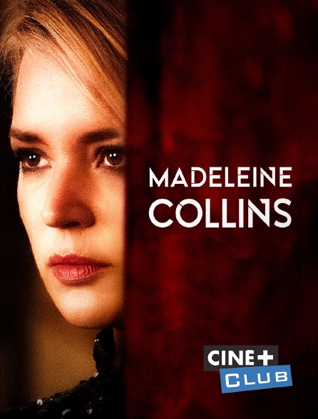 Ciné+ Club - Madeleine Collins